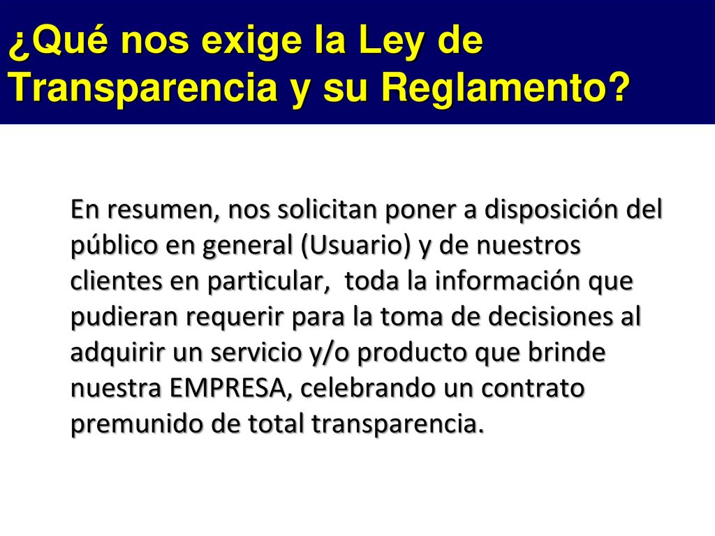 ¿Qué nos exige la Ley de Transparencia y su Reglamento
