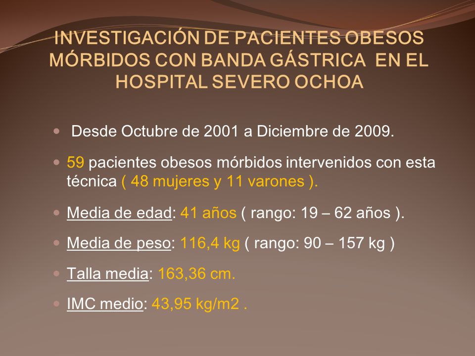 INVESTIGACIÓN DE PACIENTES OBESOS MÓRBIDOS CON BANDA GÁSTRICA EN EL HOSPITAL SEVERO OCHOA