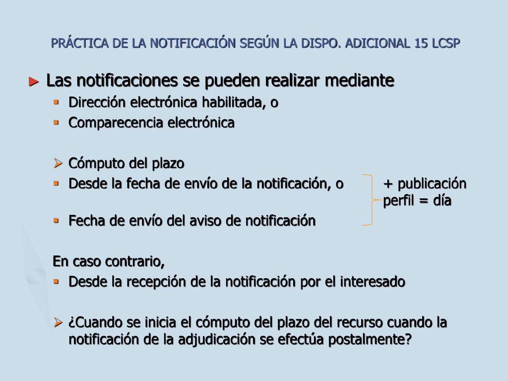 PRÁCTICA DE LA NOTIFICACIÓN SEGÚN LA DISPO. ADICIONAL 15 LCSP