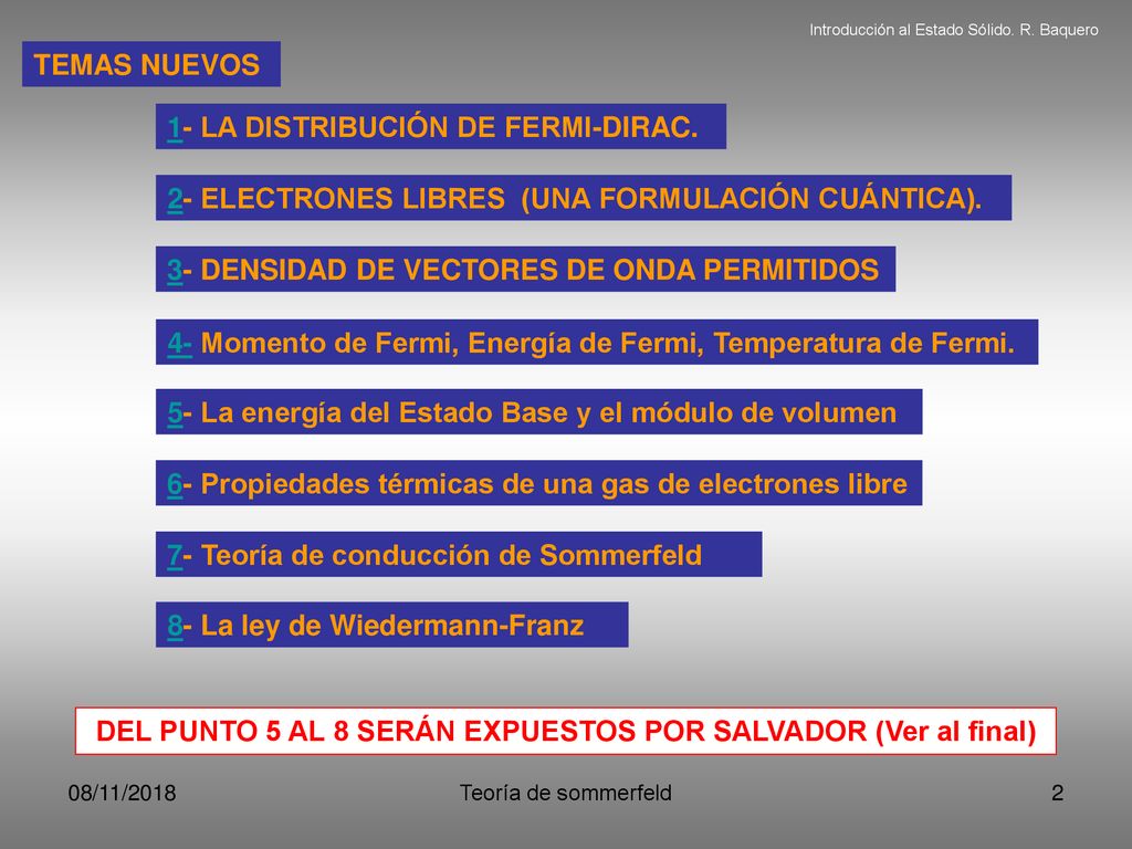 DEL PUNTO 5 AL 8 SERÁN EXPUESTOS POR SALVADOR (Ver al final)