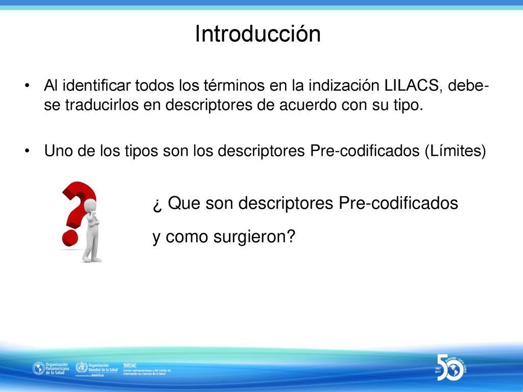 Introducción ¿ Que son descriptores Pre-codificados y como surgieron