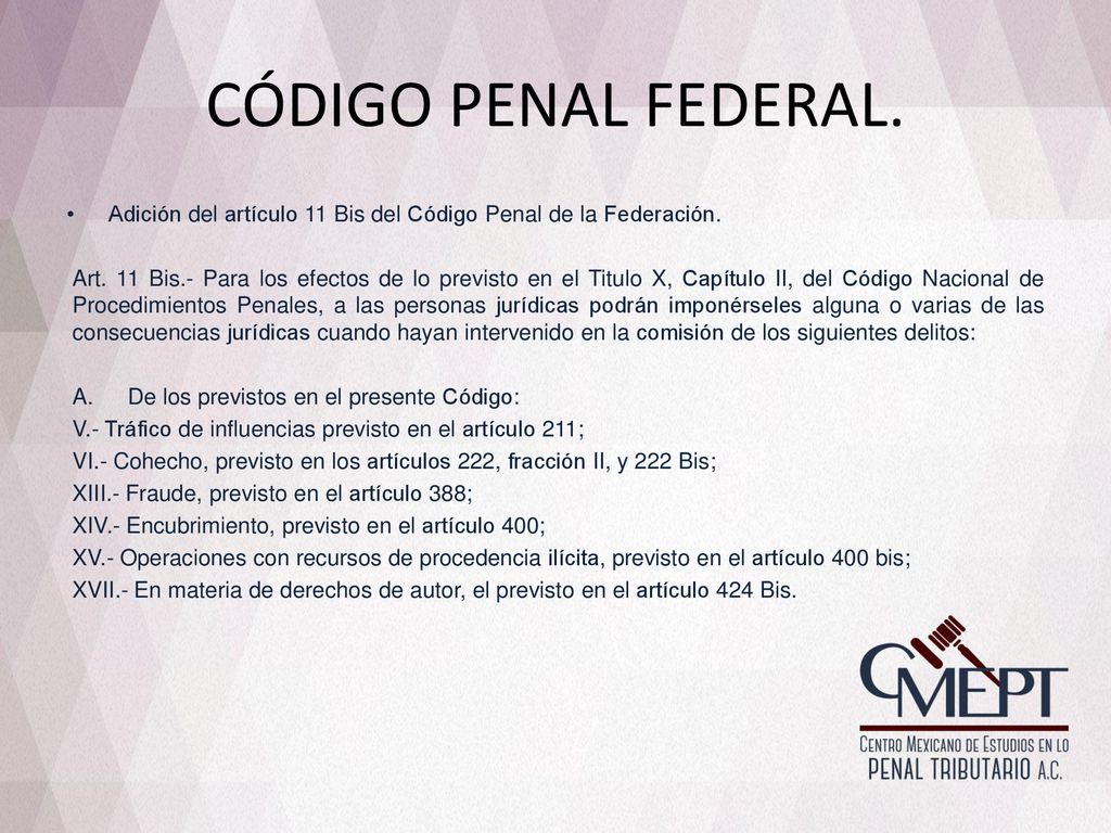 CÓDIGO PENAL FEDERAL. Adición del artículo 11 Bis del Código Penal de la Federación.