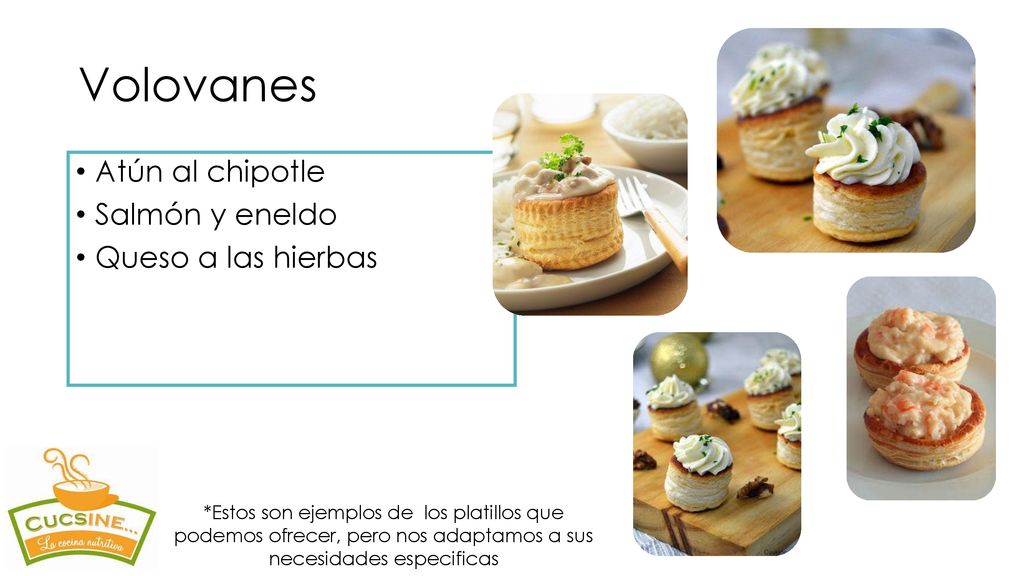 Volovanes Atún al chipotle Salmón y eneldo Queso a las hierbas