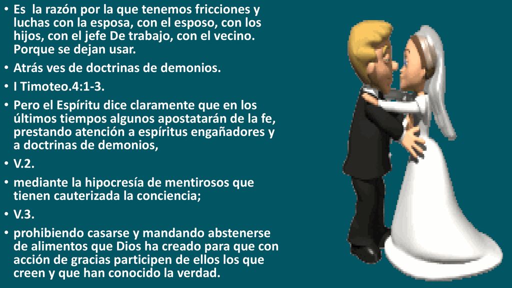 Es la razón por la que tenemos fricciones y luchas con la esposa, con el esposo, con los hijos, con el jefe De trabajo, con el vecino. Porque se dejan usar.