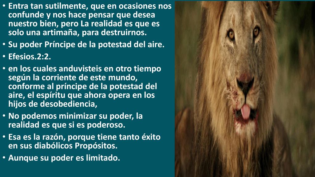 Entra tan sutilmente, que en ocasiones nos confunde y nos hace pensar que desea nuestro bien, pero La realidad es que es solo una artimaña, para destruirnos.