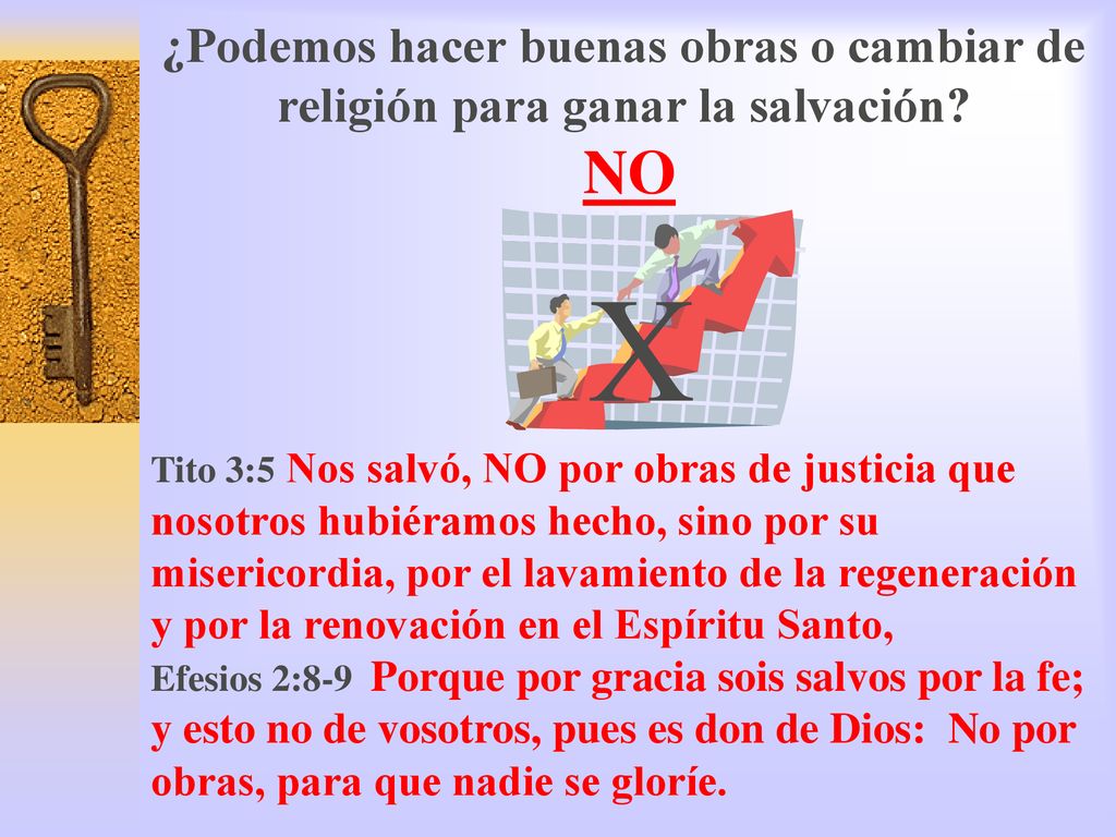 ¿Podemos hacer buenas obras o cambiar de religión para ganar la salvación NO