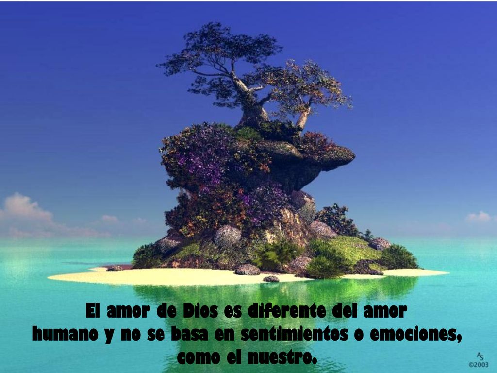 El amor de Dios es diferente del amor