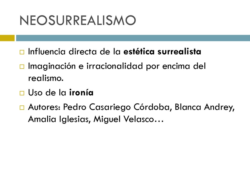 NEOSURREALISMO Influencia directa de la estética surrealista