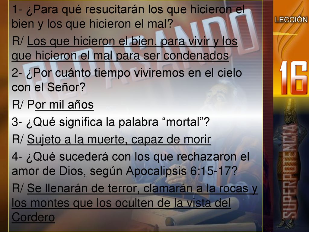 1- ¿Para qué resucitarán los que hicieron el bien y los que hicieron el mal
