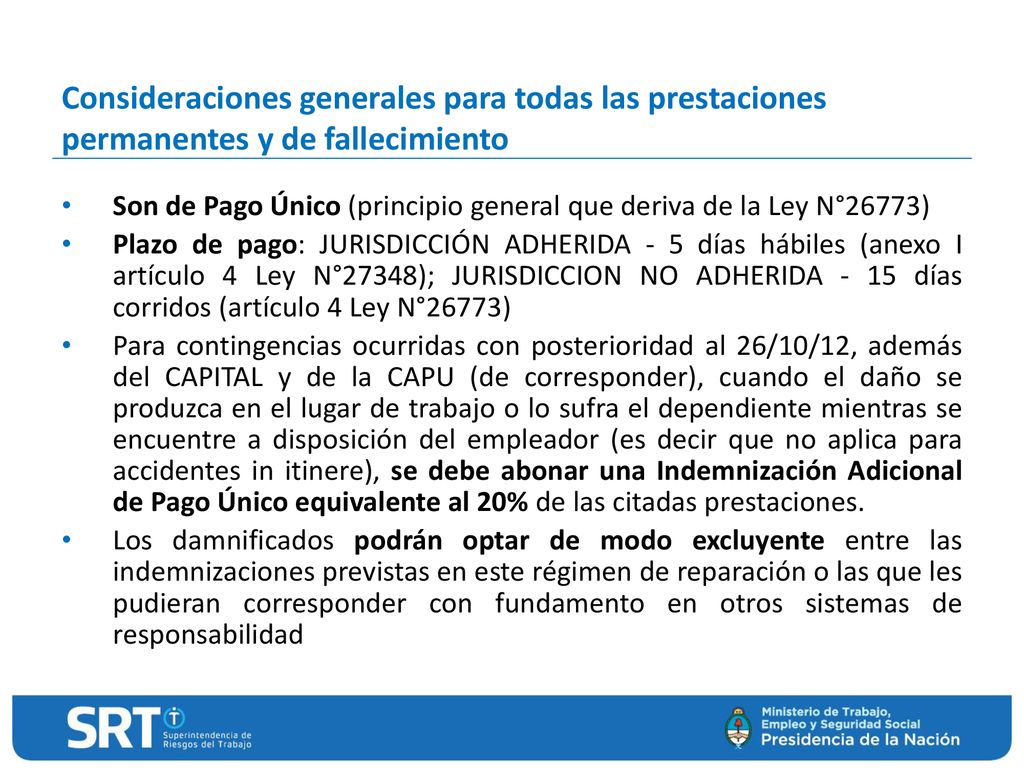 Consideraciones generales para todas las prestaciones permanentes y de fallecimiento