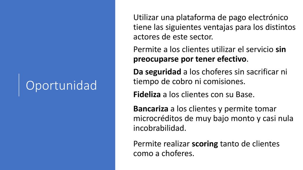 Utilizar una plataforma de pago electrónico tiene las siguientes ventajas para los distintos actores de este sector.