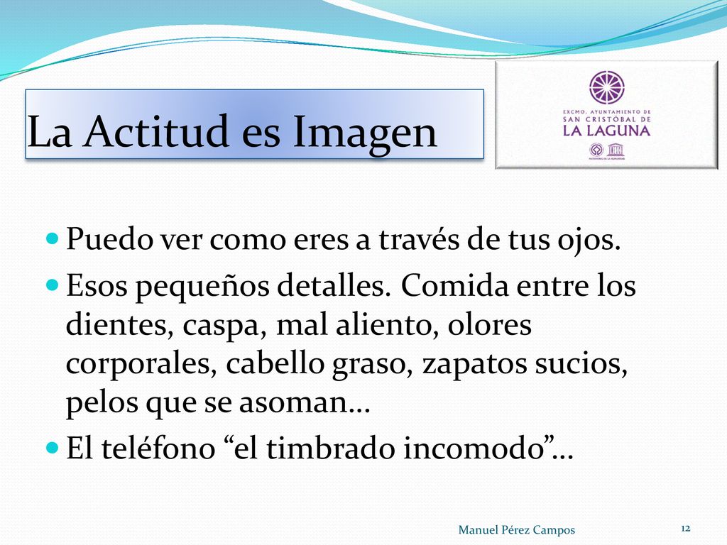 La Actitud es Imagen Puedo ver como eres a través de tus ojos.