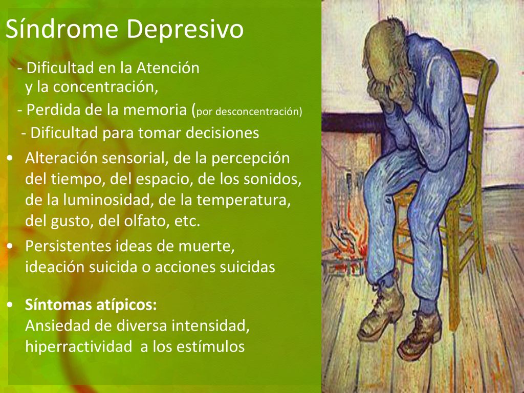 Síndrome Depresivo - Dificultad en la Atención y la concentración,