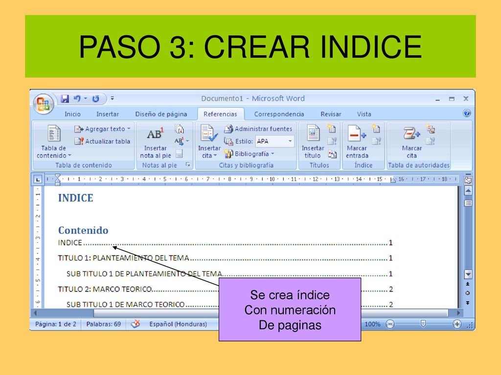 PASO 3: CREAR INDICE Se crea índice Con numeración De paginas