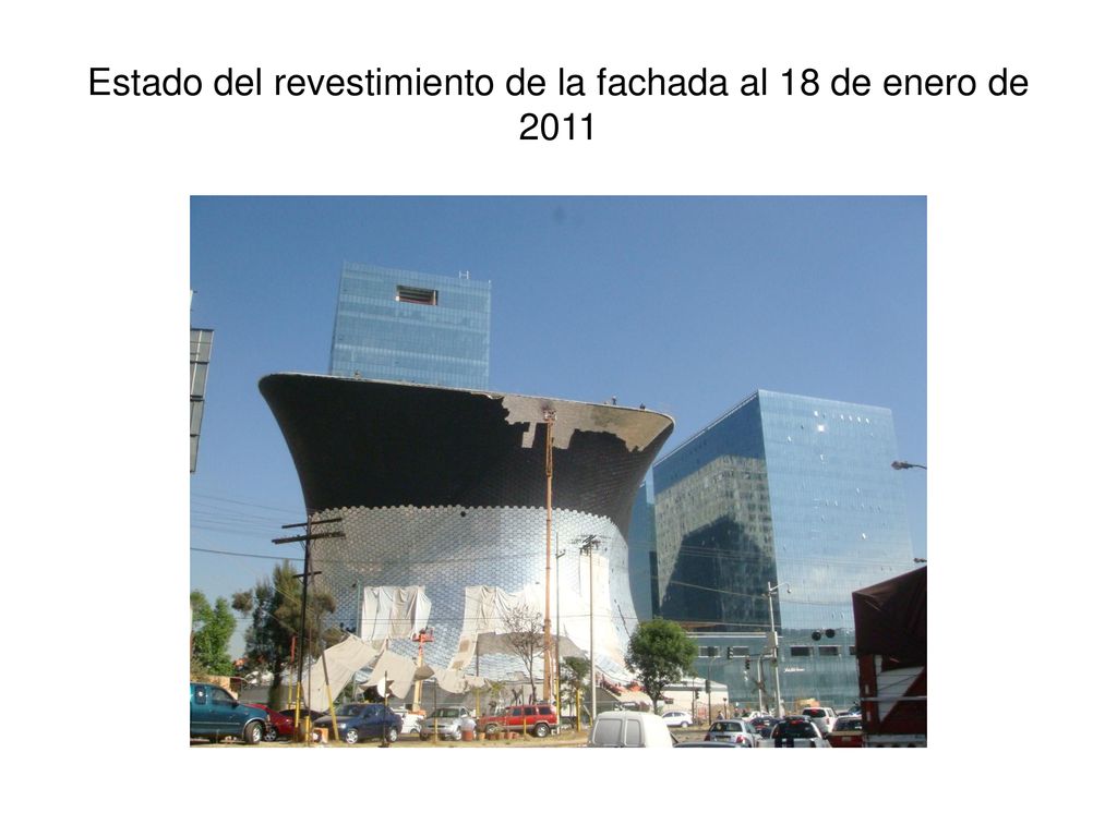 Estado del revestimiento de la fachada al 18 de enero de 2011