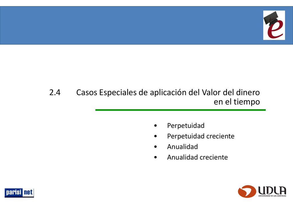 2.4 Casos Especiales de aplicación del Valor del dinero en el tiempo