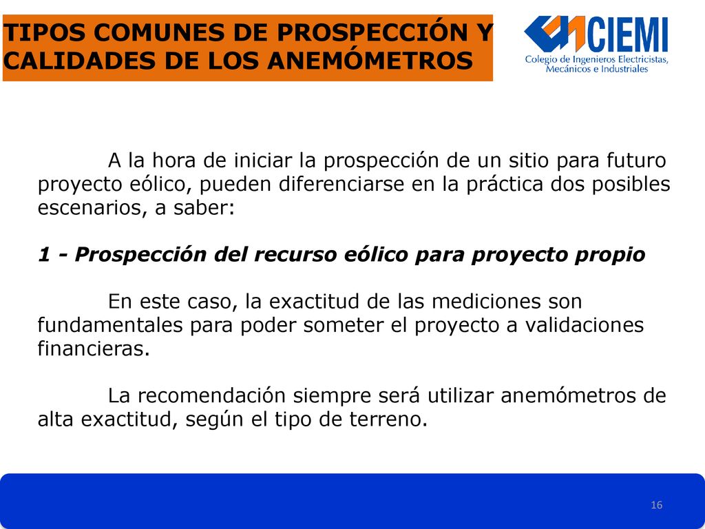 Tipos comunes de prospección Y CALIDADES DE LOS ANEMÓMETROS