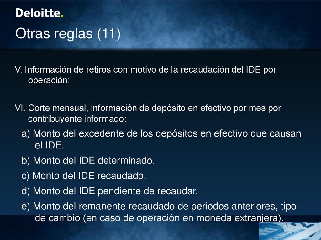 Otras reglas (11) V. Información de retiros con motivo de la recaudación del IDE por operación: