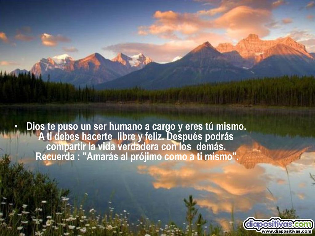 Dios te puso un ser humano a cargo y eres tú mismo