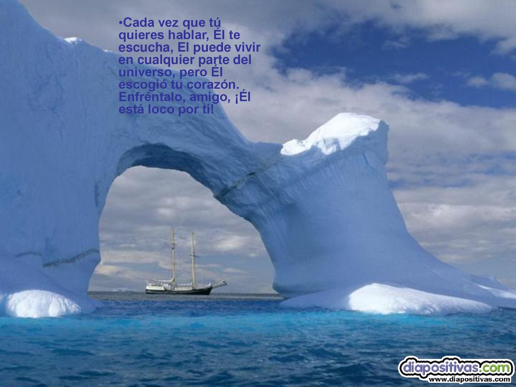 Cada vez que tú quieres hablar, Él te escucha, El puede vivir en cualquier parte del universo, pero Él escogió tu corazón.