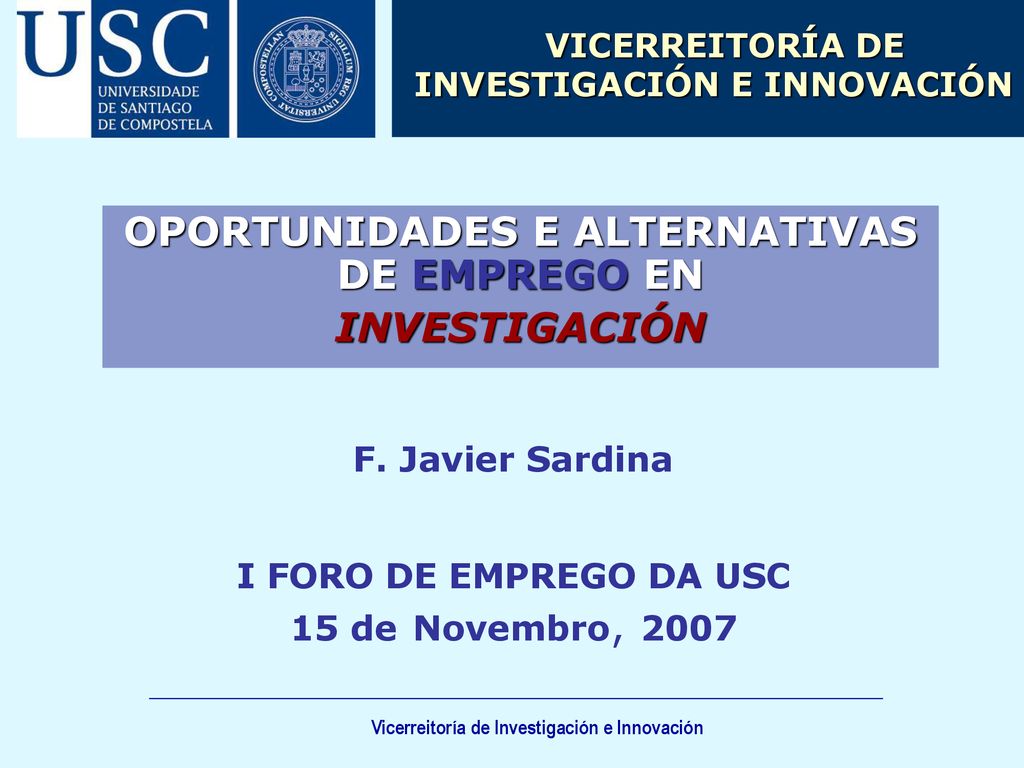 I FORO DE EMPREGO DA USC 15 de Novembro, 2007