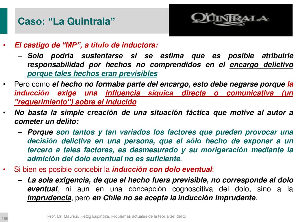 Caso: La Quintrala El castigo de MP , a título de inductora: