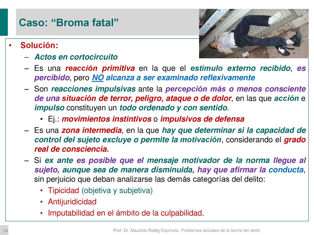 Caso: Broma fatal Solución: Actos en cortocircuito
