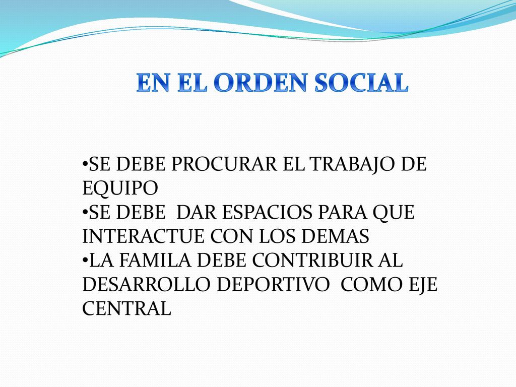 EN EL ORDEN SOCIAL SE DEBE PROCURAR EL TRABAJO DE EQUIPO