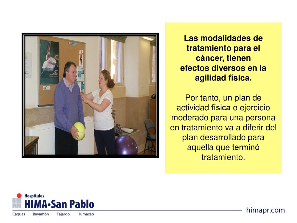 Las modalidades de tratamiento para el. cáncer, tienen. efectos diversos en la. agilidad física.