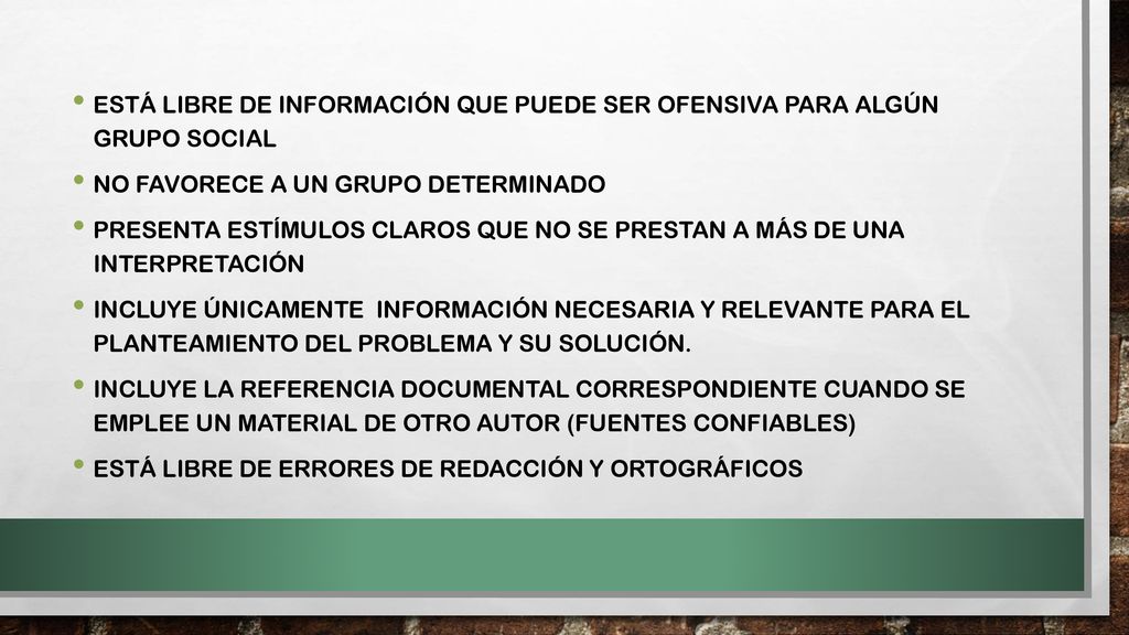 Está libre de información que puede ser ofensiva para algún grupo social