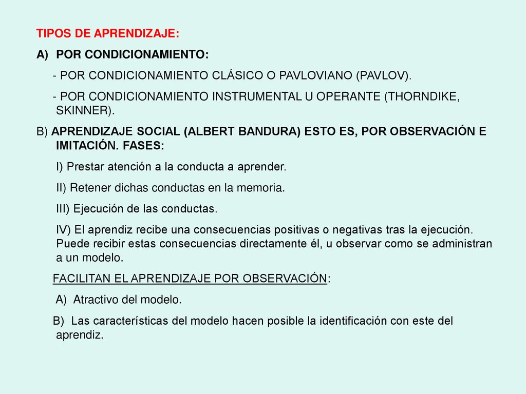TIPOS DE APRENDIZAJE: POR CONDICIONAMIENTO: - POR CONDICIONAMIENTO CLÁSICO O PAVLOVIANO (PAVLOV).
