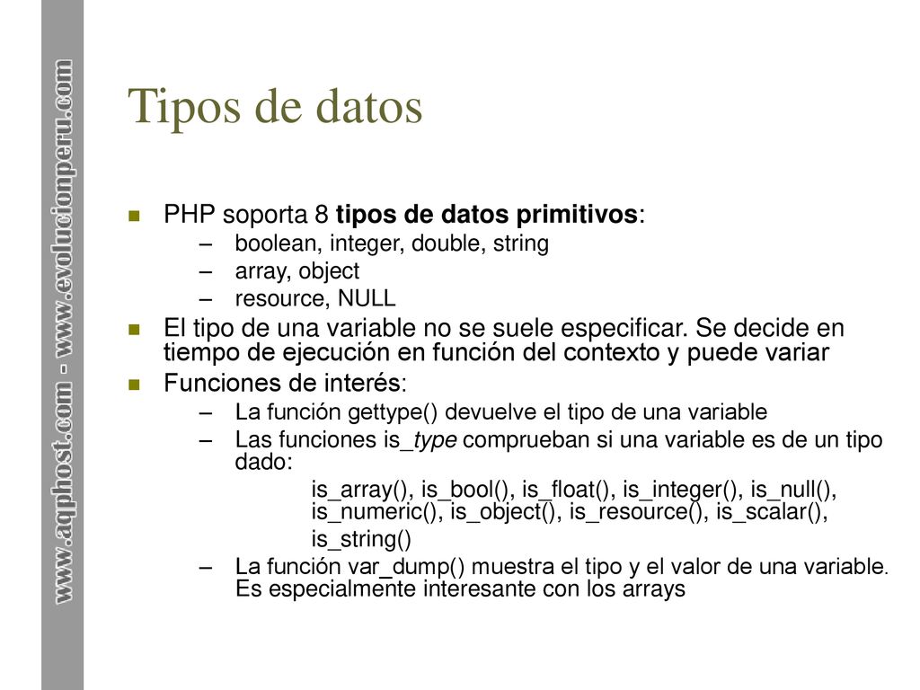 Tipos de datos PHP soporta 8 tipos de datos primitivos: