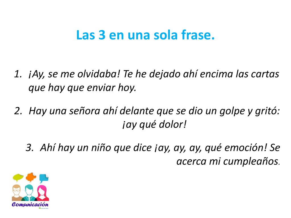 Hay una señora ahí delante que se dio un golpe y gritó: ¡ay qué dolor!