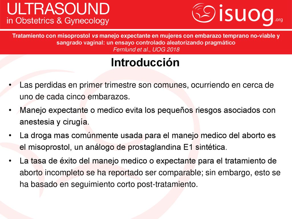 Tratamiento con misoprostol vs manejo expectante en mujeres con embarazo temprano no-viable y sangrado vaginal: un ensayo controlado aleatorizando pragmático