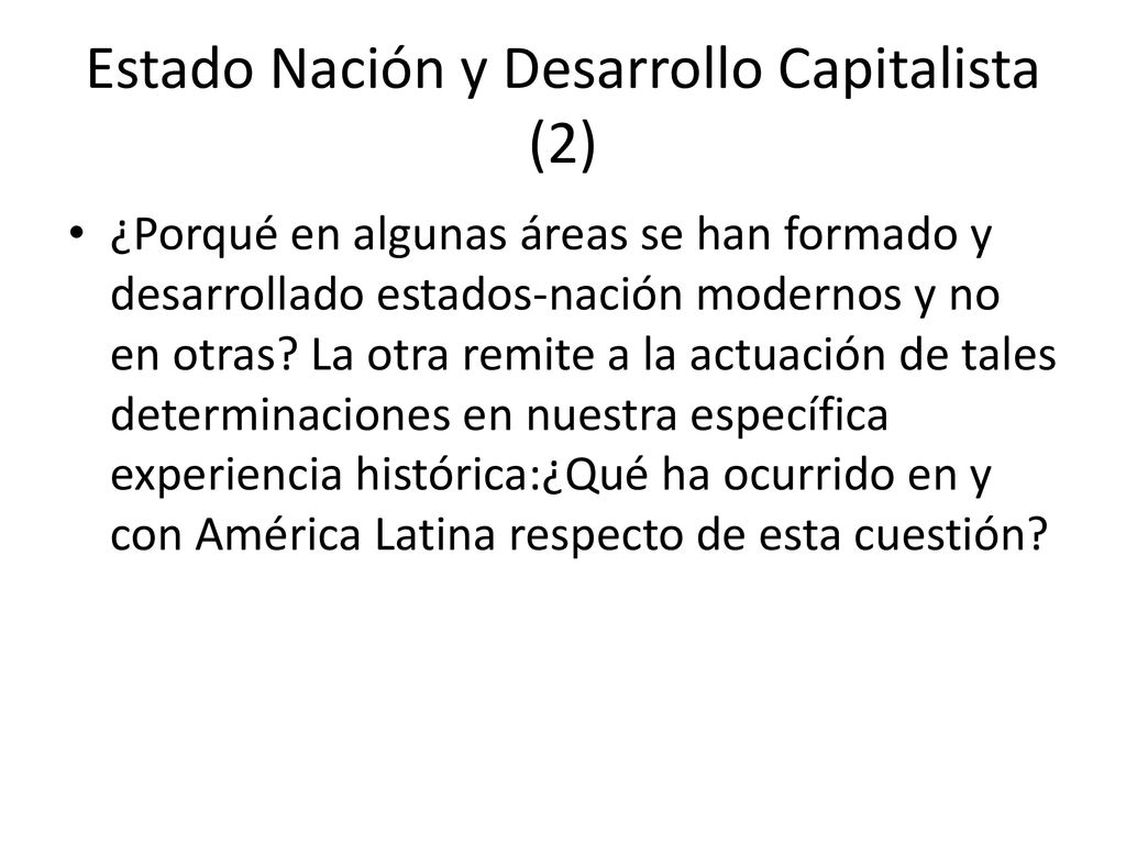 Estado Nación y Desarrollo Capitalista (2)