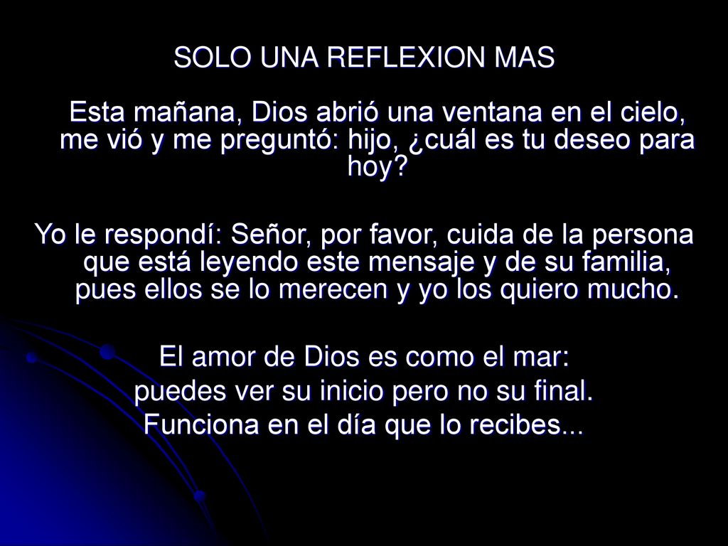 El amor de Dios es como el mar: puedes ver su inicio pero no su final.