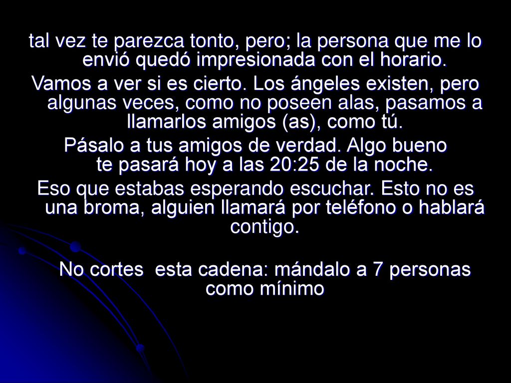 No cortes esta cadena: mándalo a 7 personas como mínimo