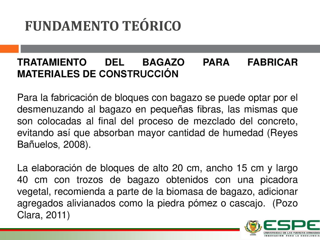 FUNDAMENTO TEÓRICO TRATAMIENTO DEL BAGAZO PARA FABRICAR MATERIALES DE CONSTRUCCIÓN.