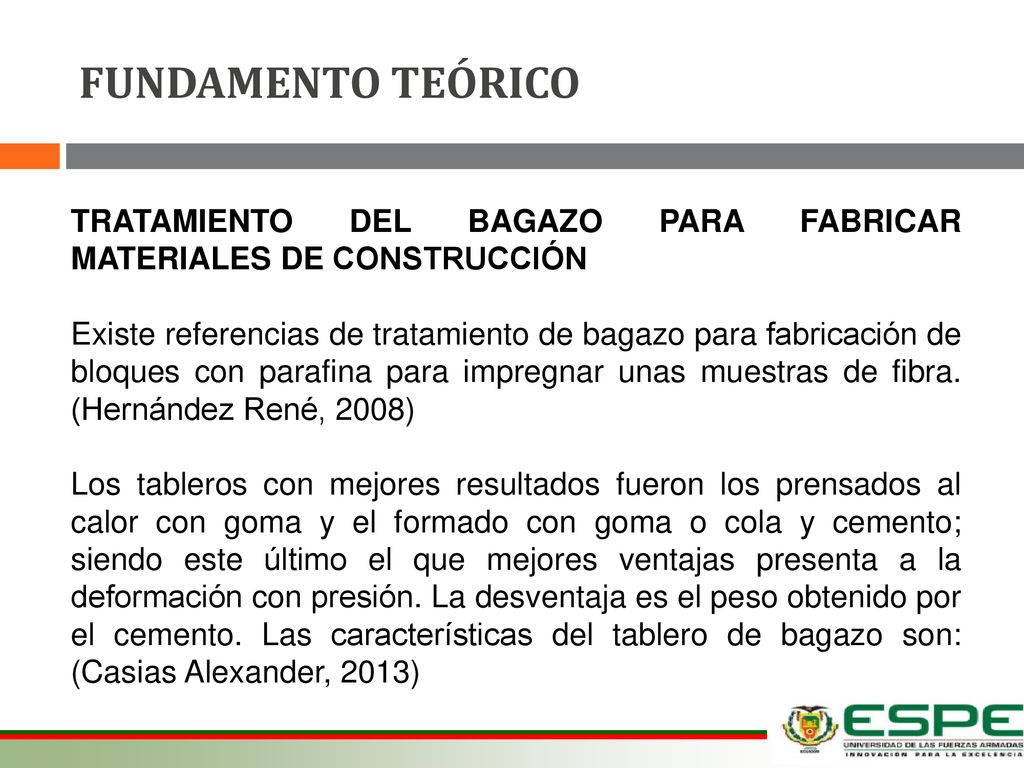 FUNDAMENTO TEÓRICO TRATAMIENTO DEL BAGAZO PARA FABRICAR MATERIALES DE CONSTRUCCIÓN.
