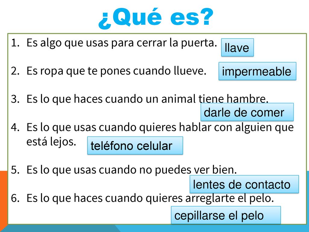 ¿Qué es Es algo que usas para cerrar la puerta. llave