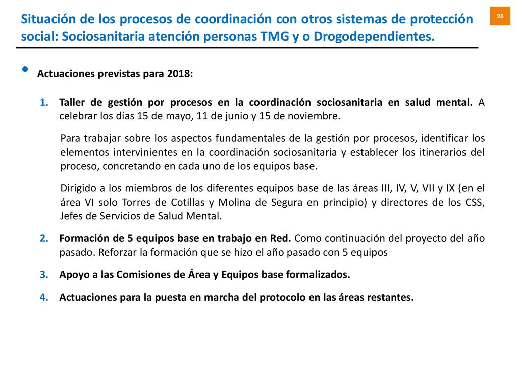 Situación de los procesos de coordinación con otros sistemas de protección social: Sociosanitaria atención personas TMG y o Drogodependientes.
