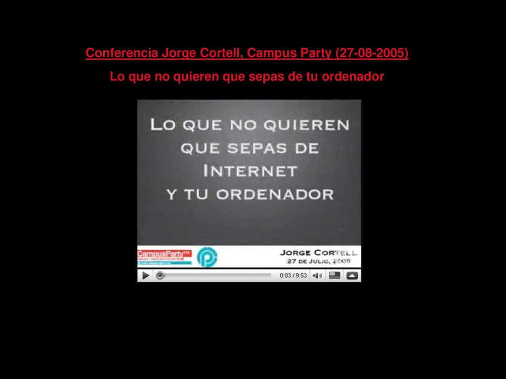 Conferencia Jorge Cortell, Campus Party ( )