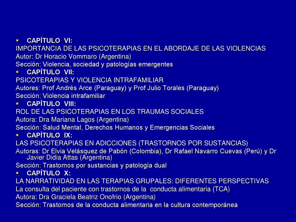 CAPÍTULO VI: IMPORTANCIA DE LAS PSICOTERAPIAS EN EL ABORDAJE DE LAS VIOLENCIAS. Autor: Dr Horacio Vommaro (Argentina)