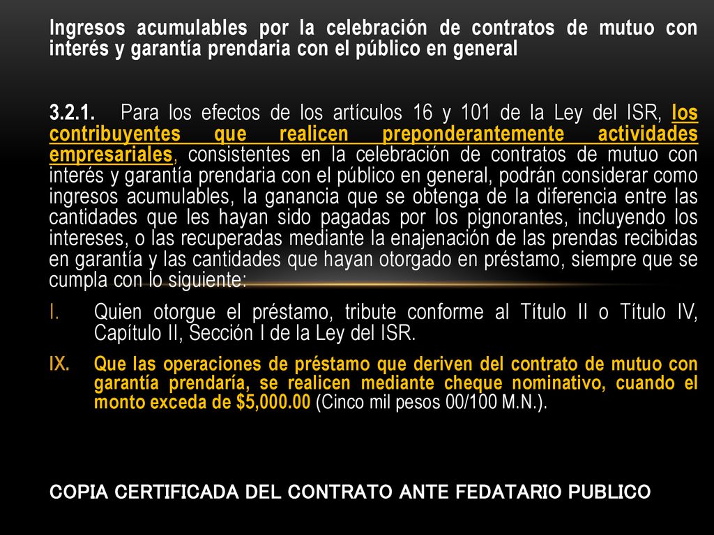 Ingresos acumulables por la celebración de contratos de mutuo con interés y garantía prendaria con el público en general