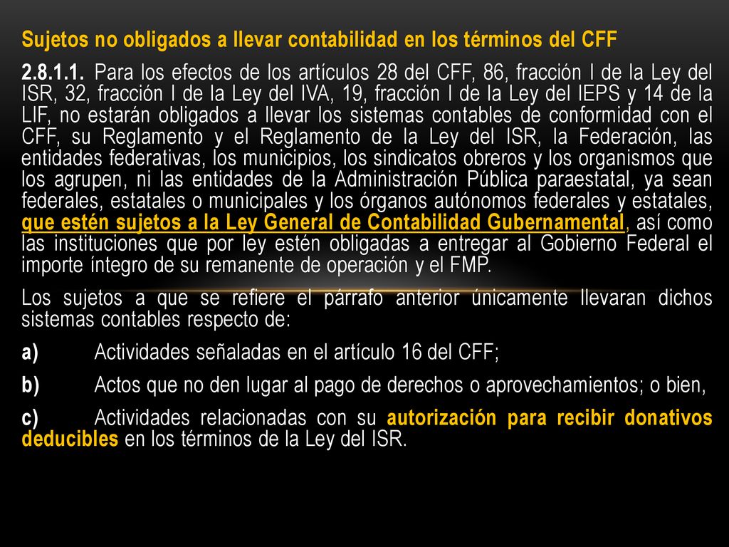 Sujetos no obligados a llevar contabilidad en los términos del CFF