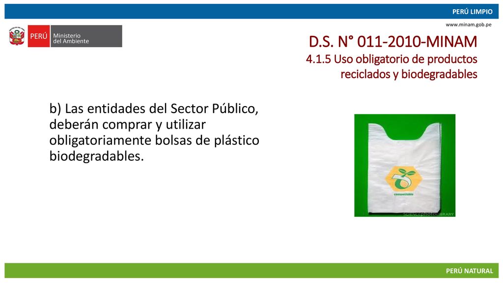 D.S. N° MINAM Uso obligatorio de productos reciclados y biodegradables.