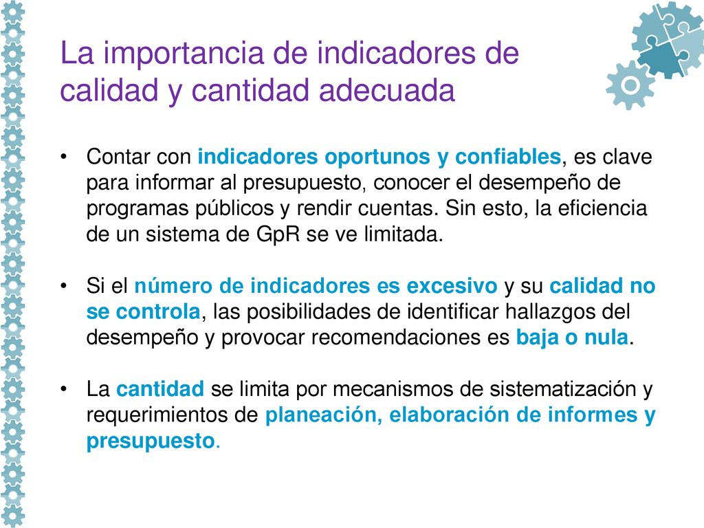 La importancia de indicadores de calidad y cantidad adecuada
