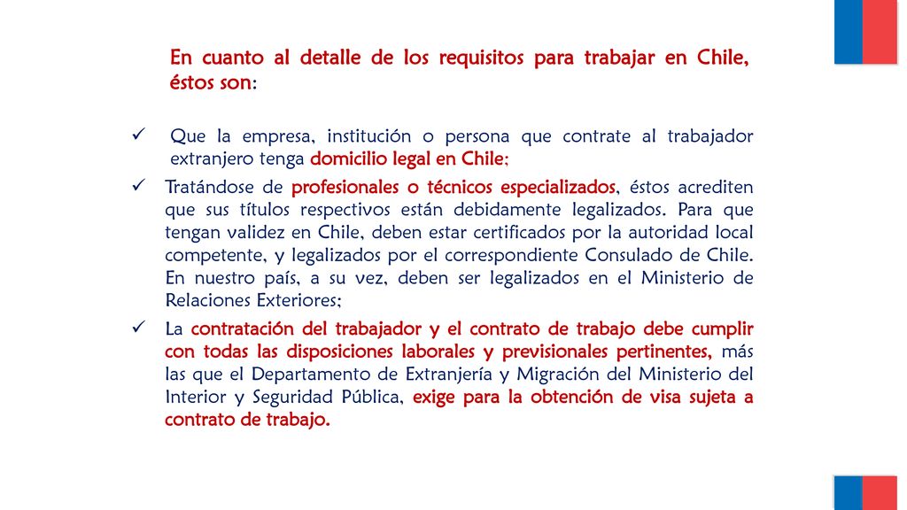 En cuanto al detalle de los requisitos para trabajar en Chile, éstos son: