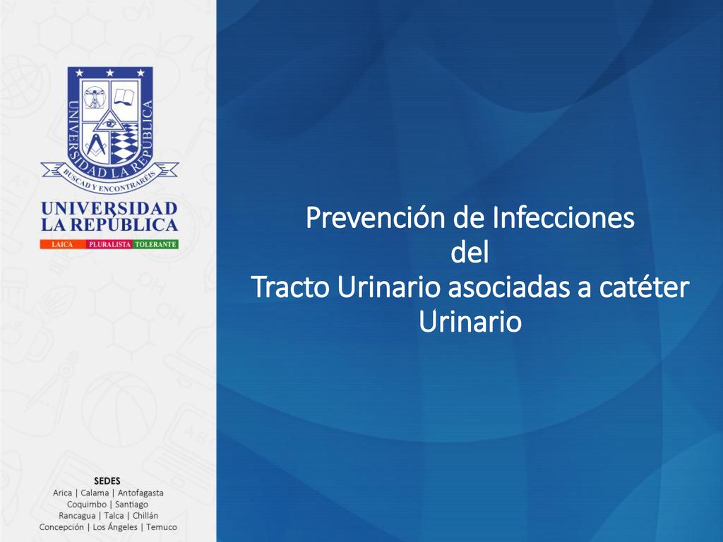 Prevención de Infecciones del Tracto Urinario asociadas a catéter Urinario