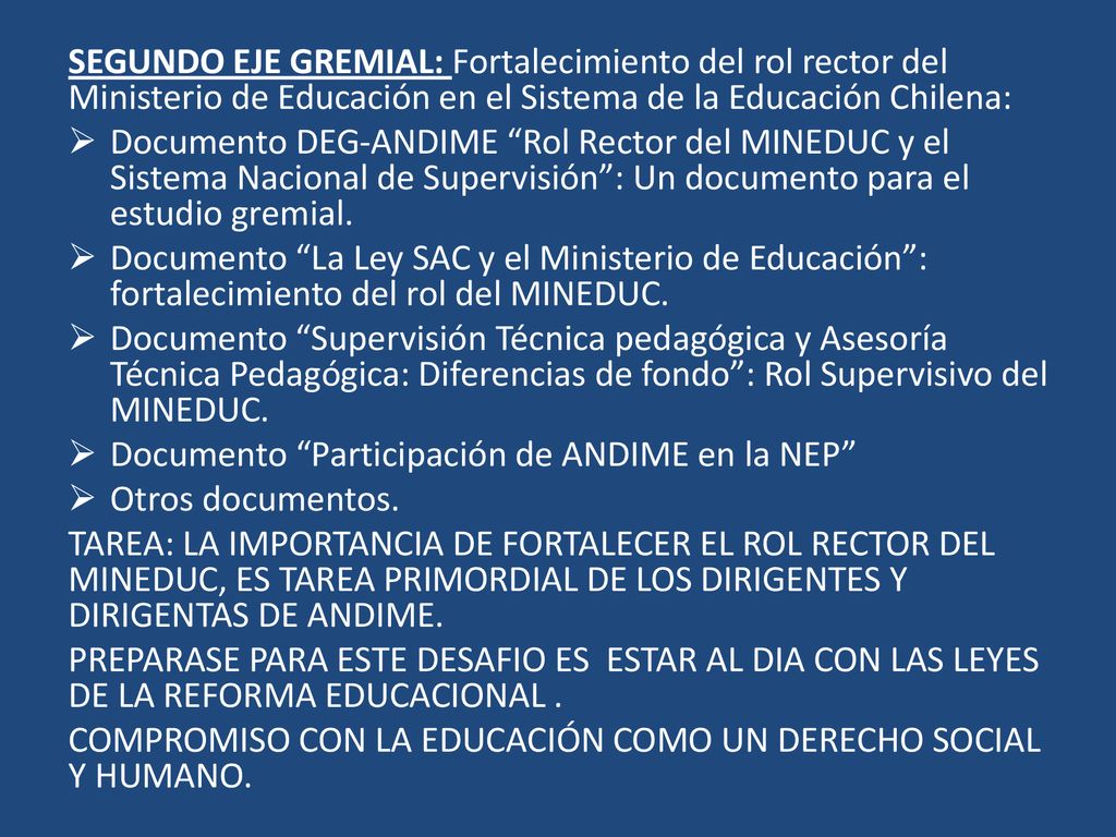 SEGUNDO EJE GREMIAL: Fortalecimiento del rol rector del Ministerio de Educación en el Sistema de la Educación Chilena: